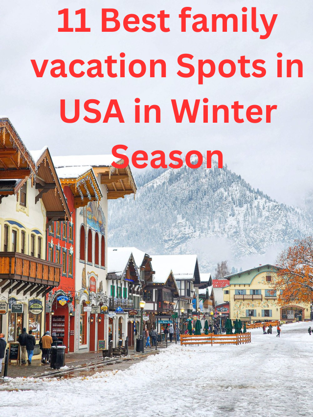 11 Best family vacation in USA in Winter Season